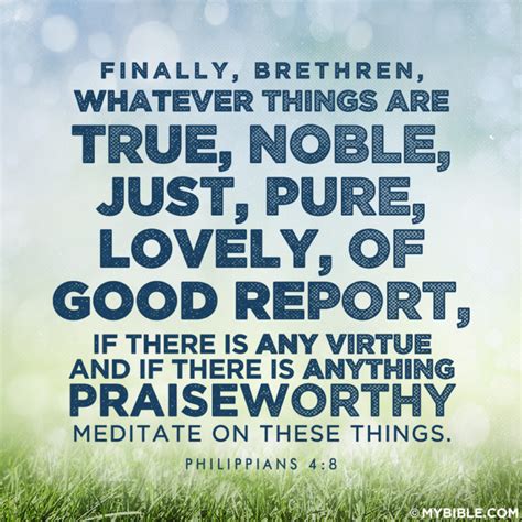 Philippians 4:8 TLB .